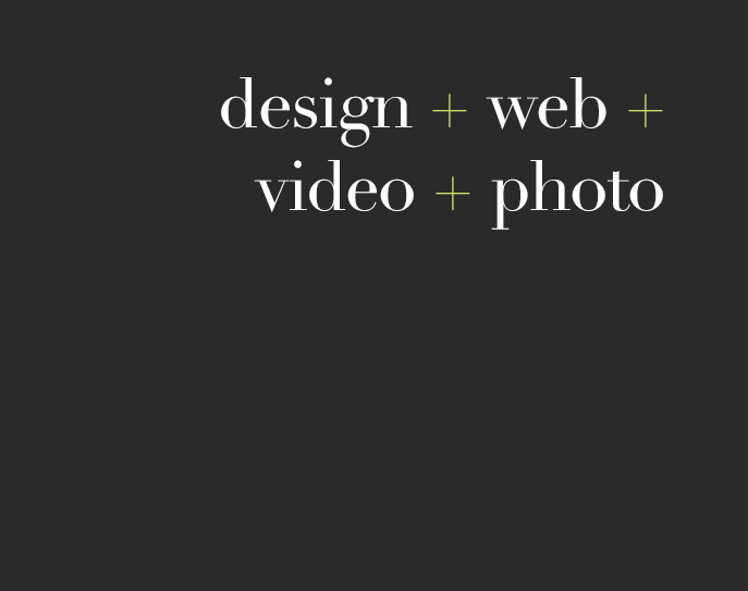 design + web + video + photo